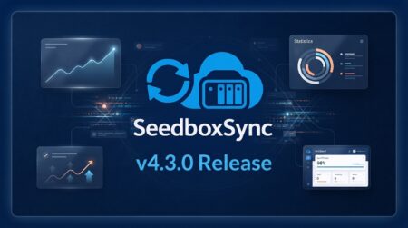 SeedboxSync v4.3 : Bootstrap, UI repensés, widget Homepage et correctifs majeurs